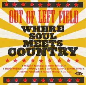 VARIOUS - OUT OF LEFT FIELD: WHERE SOUL MEETS COUNTRY