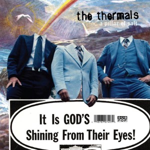 THERMALS - A Pillar Of Salt