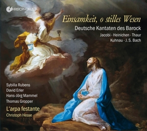 L'ARPA FESTANTE - CHRISTOPH HESSE - EINSAMKEIT- O STILLES WESEN - DEUTSCHE KANTATEN DE