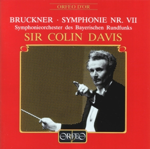 SYMPHONIEORCHESTER D. BR- SIR - BRUCKNER 7; DAVIS