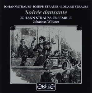 JOHANNES WILDNER- JOHANN STRAU - SOIREE DANSANTE WILDNER