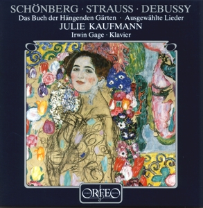 JULIE KAUFMANN- IRWIN GAGE - SCHONBERG- STRAUSS- DEBUSSY LIED