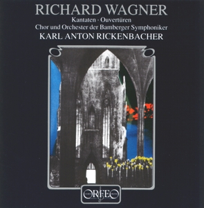 FRIEDERIKE WAGNER; CHOR U. ORC - WAGNER KANTATEN- OUVERTURE