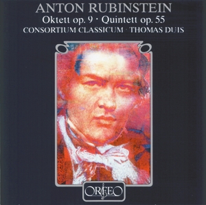 CONSORTIUM CLASSICUM - RUBINSTEIN QUINTETT- OKTETT