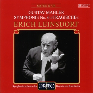 SYMPHONIEORCHESTER DES BR- ERI - MAHLER 6. ; LEINSDORF