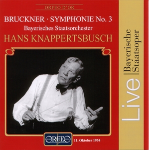 BAYERISCHES STAATSORCHESTER- H - BRUCKNER 3; KNAPPERTSBUSCH