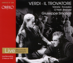 VARADY- TOCZYSKA- O'NEILL- BRE - VERDI IL TROVATORE;  SINOPOLI