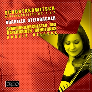 ARABELLA STEINBACHER- SYMPHONI - SCHOSTAKOWITSCH VIOLINKONZ. ; ST