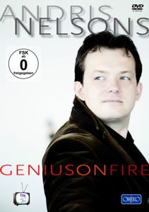 NELSONS- OPOLAIS- BRAUN- VOGT- - GENIUS ON FIRE; ANDRIS NELSONS