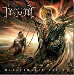 PREJUDICE - MEGALOMANIC INFEST