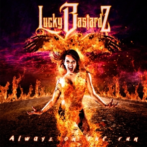 LUCKY BASTARDZ - ALWAYZ ON THE RUN