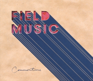 FIELD MUSIC - COMMONTIME
