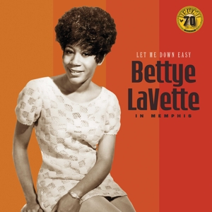 Bettye LaVette - Let Me Down Easy: Bettye LaVette In Memphis