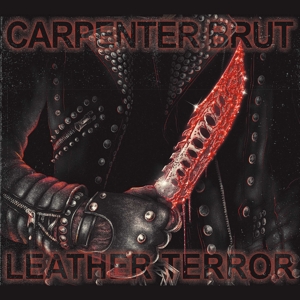 Carpenter Brut - Leather Terror