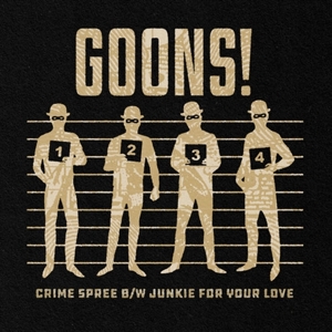 GOONS! - CRIME SPREE (SOLID GOLD)