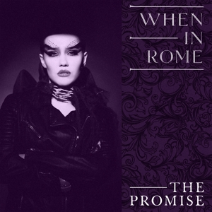 WHEN IN ROME - THE PROMISE